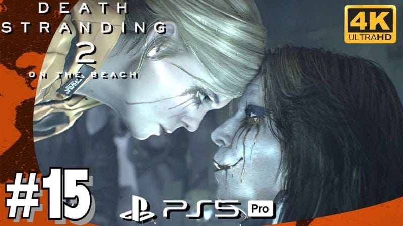 DEATH STRANDING 2 - Épisode 9 LES MARIONETTES Commande 38 - 39 - 40 - 4K PS5 Pro