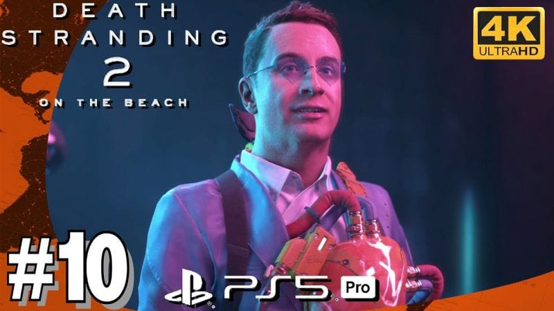 DEATH STRANDING 2 - Épisode 6 CHRYSALIDE Commande 23 - Épisode 7 Capsule Commande 24 25 - 4K PS5 Pro