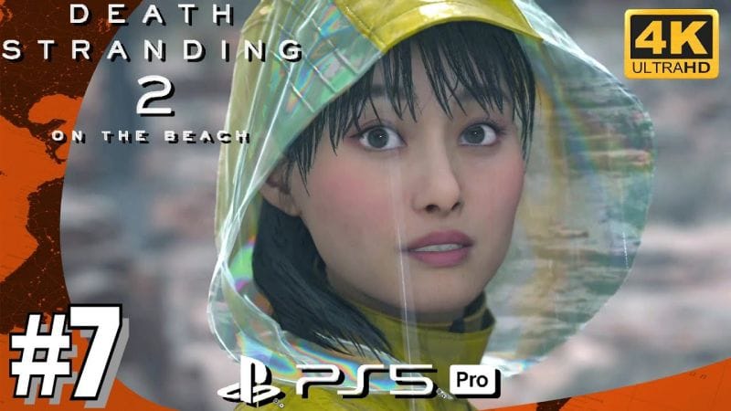 DEATH STRANDING 2 - Épisode 3 DRAWBRIDGE - Commande 14 - Épisode  Gouttes de pluie Cde 15 & 16 - 4K
