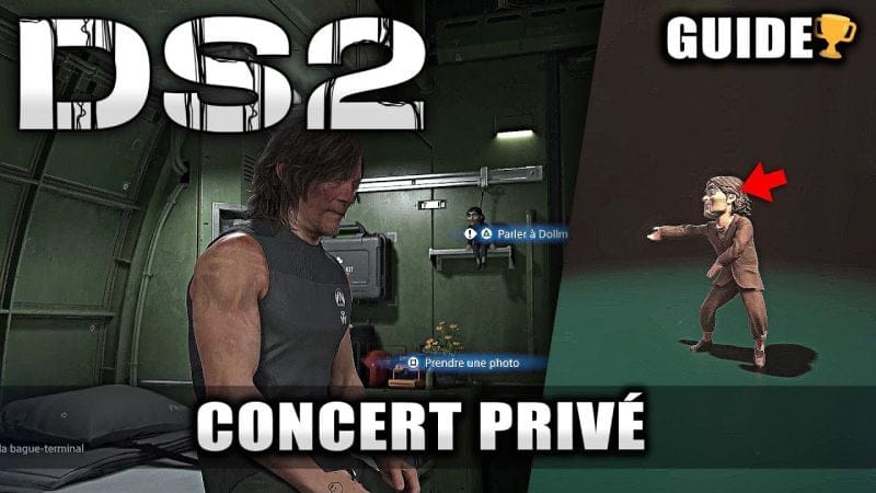 Death Stranding 2 : 🏆 Concert Privé (Regardez un concert dans votre chambre privée) Guide Trophée