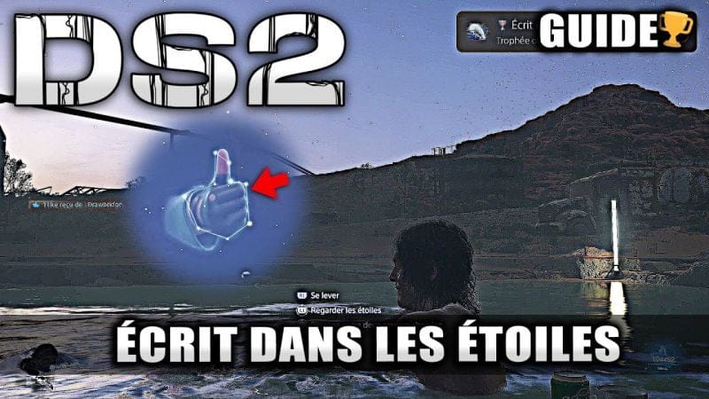 Death Stranding 2 : 🏆 Écrit dans les étoiles (Comment Étudiez le ciel nocturne) Guide Trophée