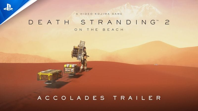 Death Stranding 2: On The Beach - Accolades Trailer | PS5 Games