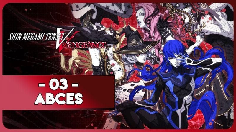 SHIN MEGAMI TENSEI V : VENGEANCE #03 - ABCÈS