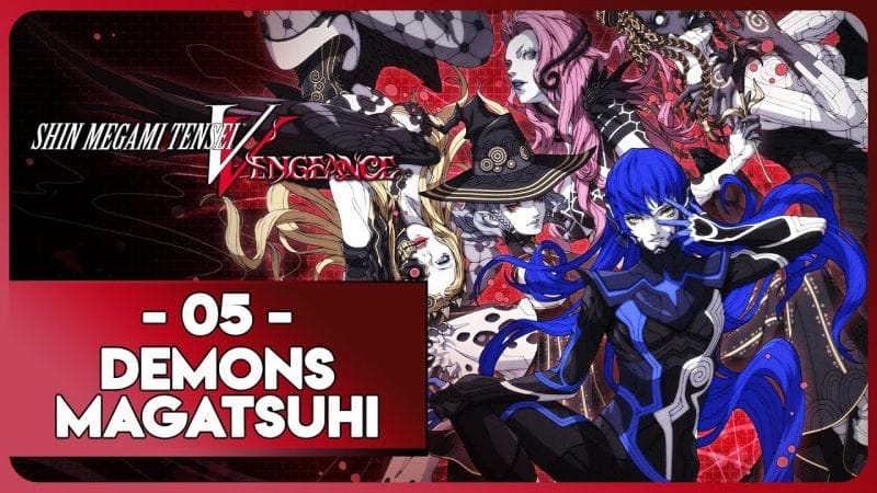 SHIN MEGAMI TENSEI V : VENGEANCE #05 - DÉMONS MAGATSUHI