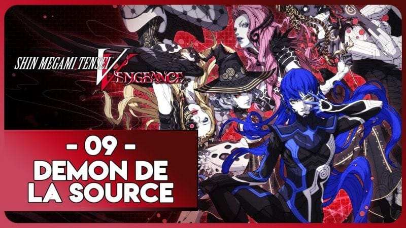 SHIN MEGAMI TENSEI V : VENGEANCE #09 - LE DÉMON DE LA SOURCE