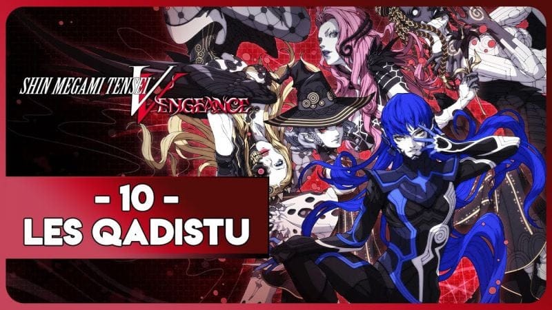 SHIN MEGAMI TENSEI V : VENGEANCE #10 - QADIŠTU