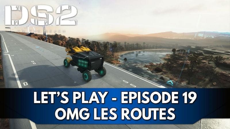Death Stranding 2 Gameplay FR : Let's Play Hardcore - Episode 19, OMG les Routes