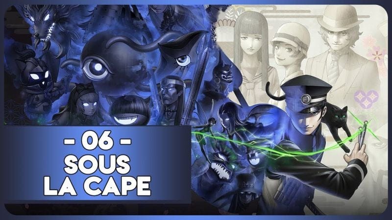 RAIDOU REMASTERED #06 - SOUS LA CAPE