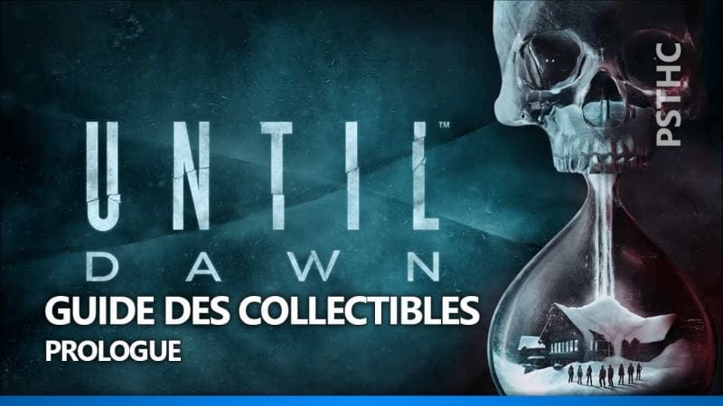 Until Dawn - All the clues : Prologue | Prologue : Tous les indices