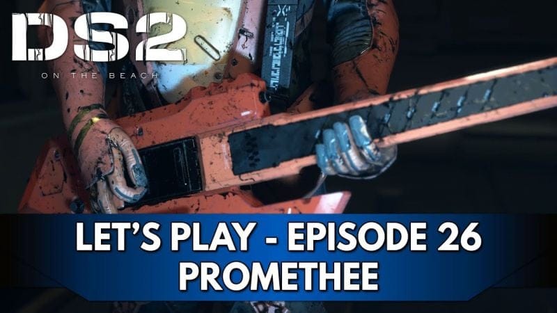 Death Stranding 2 Gameplay FR : Let's Play Hardcore - Episode 26, Prométhée