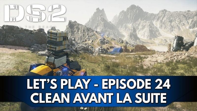 Death Stranding 2 Gameplay FR : Let's Play Hardcore - Episode 24, on clean avant la suite
