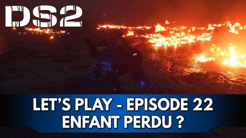 Death Stranding 2 Gameplay FR : Let's Play Hardcore - Episode 22, Enfant Perdu ?