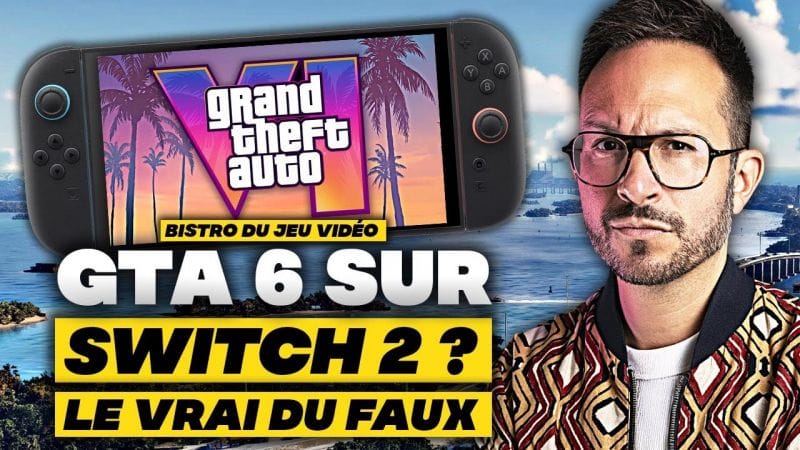 GTA 6 "expérimenté" sur Nintendo SWITCH 2 ?! Le VRAI du FAUX 🚨