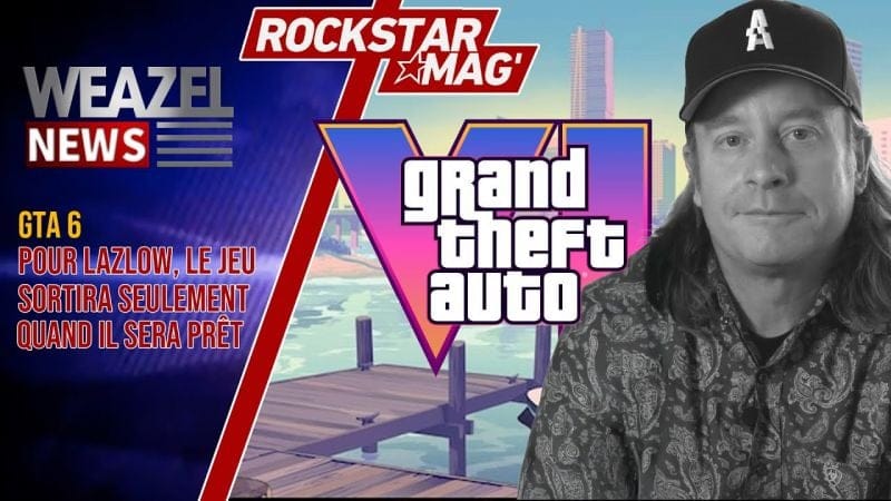 GTA 6 NE SORTIRA PAS TANT QU'IL NE SERA PAS PARFAIT SELON LAZLOW (EX-ROCKSTAR)