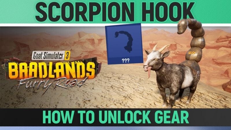 Goat Simulator 3: Baadlands Furry Road - Scorpion Hook - Goat Gear Location