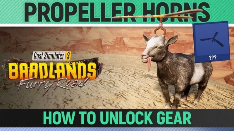Goat Simulator 3: Baadlands Furry Road - Propeller Horns - Goat Gear Location