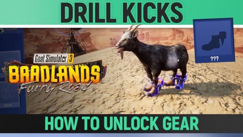 Goat Simulator 3: Baadlands Furry Road - Drill Kicks - Goat Gear Location