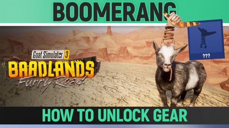 Goat Simulator 3: Baadlands Furry Road - Boomerang - Goat Gear Location