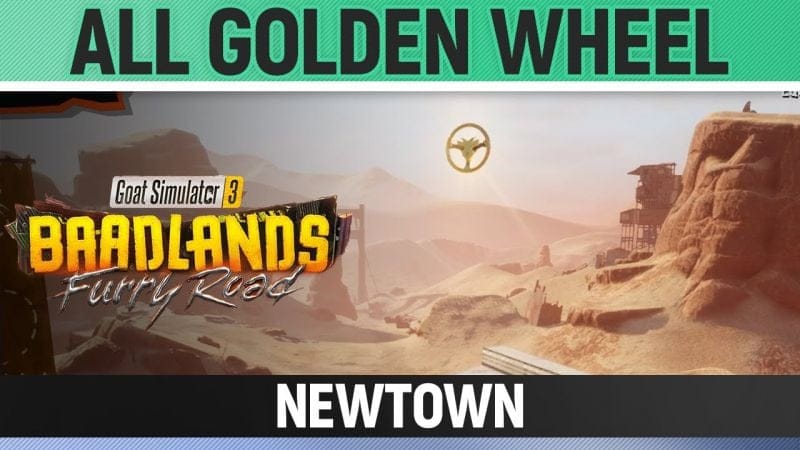 Goat Simulator 3: Baadlands Furry Road - All Golden Wheels - Newtown