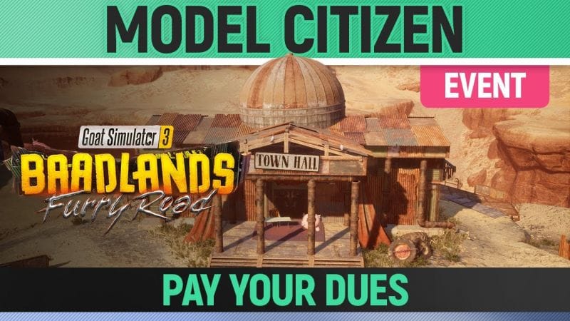 Goat Simulator 3: Baadlands Furry Road - Event - Model Citizen - Pay Your Dues