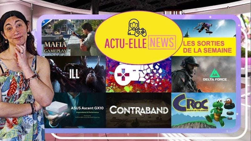 Actu Elle News du 8 juillet(Les Sorties de la Semaine, Stop Killing Games, Mafia et plus)