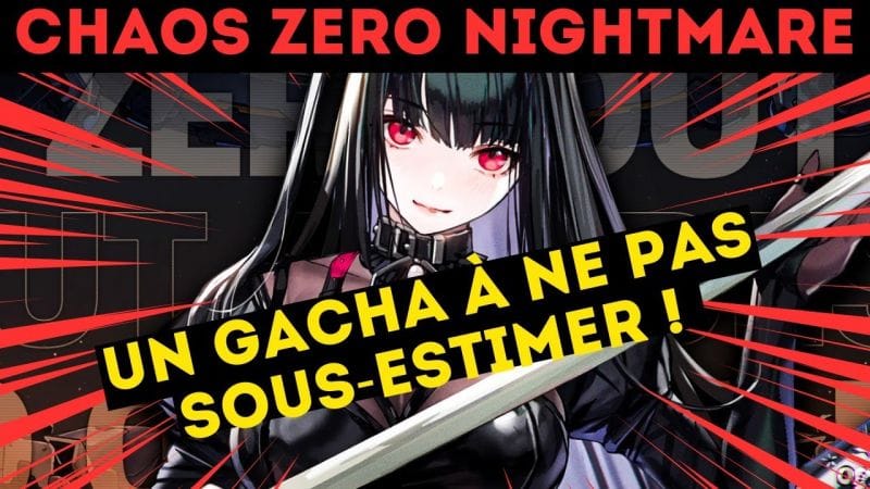 CE NOUVEAU GACHA QUI VA SURPRENDRE ! (Chaos Zero Nightmare)