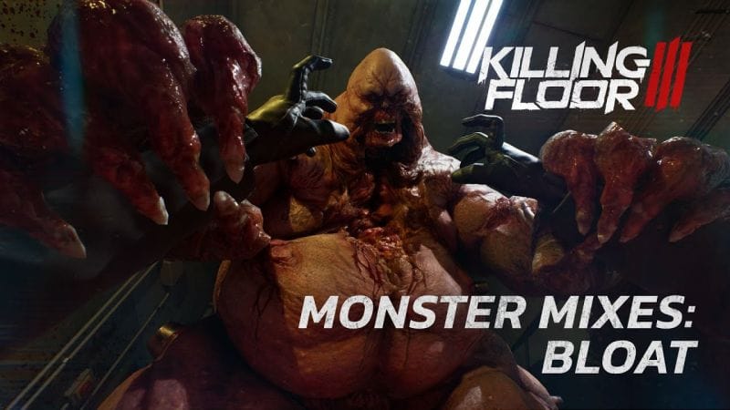 Killing Floor 3 - Monster Mixes: Bloat