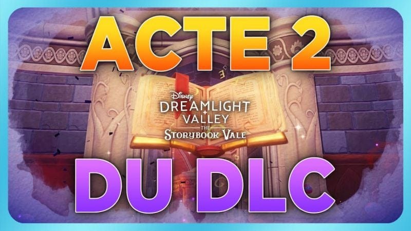 STORYBOOK VALE - ACTE 2 & FIN (REDIFF TWITCH) 👑📖✨