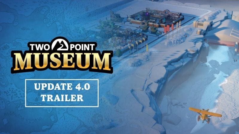 Two Point Museum: Update 4.0 Trailer | OUT NOW!