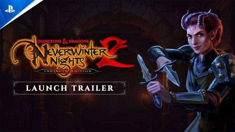 Dungeons & Dragons Neverwinter Nights 2: Enhanced Edition - Launch Trailer | PS5 Games