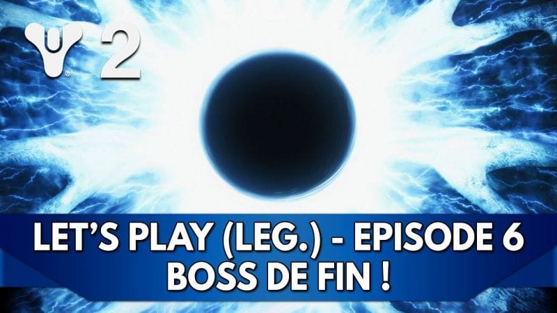 Destiny 2 FR : Edge of Fate Campagne (Légendaire) Let's Play - Episode 6, Boss de Fin !