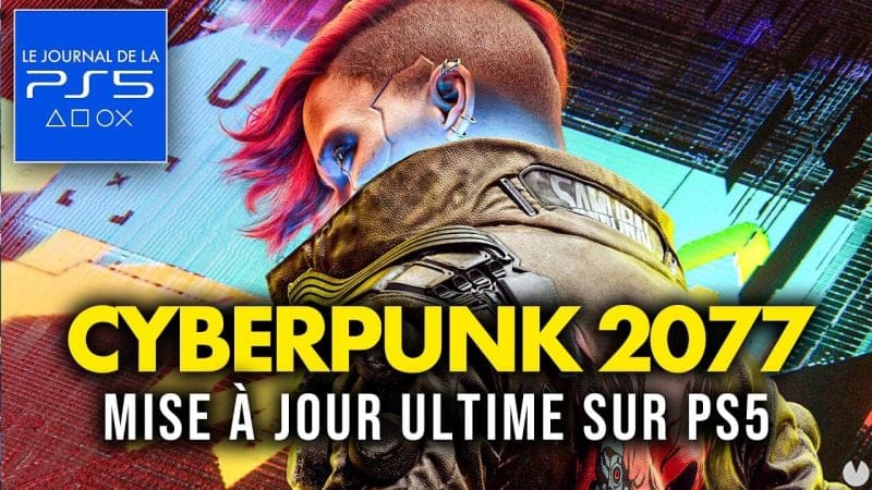 PS5 : Cyberpunk 2077 S'AMÉLIORE ENCORE sur ta PlayStation 5 💥