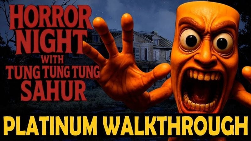 Horror Night with Tung Tung Tung Sahur Platinum Walkthrough