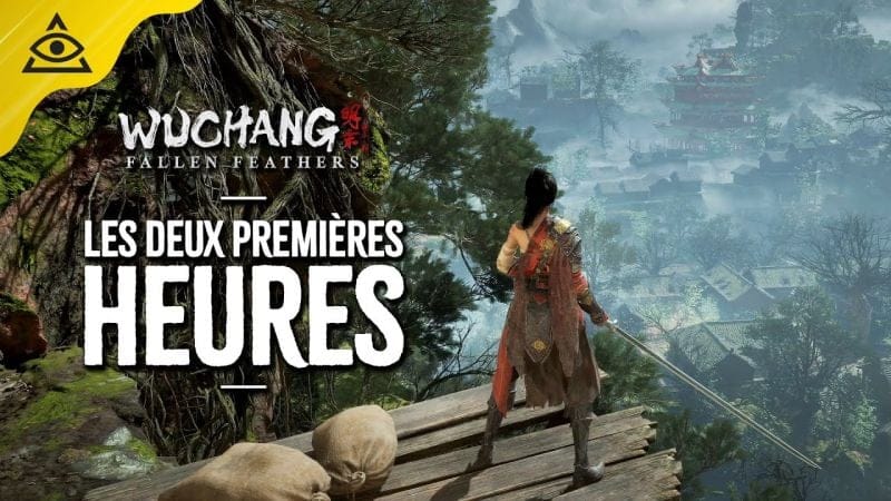 WUCHANG Fallen Feathers, les deux premières heures !