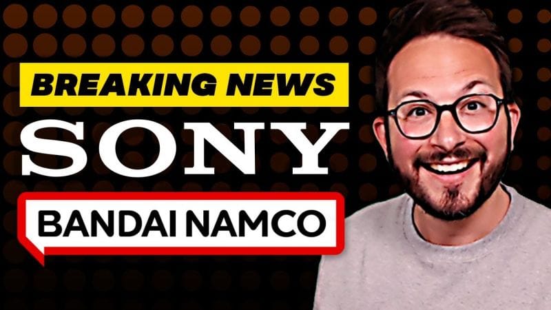 SONY et BANDAI NAMCO 🚨 Annonce Importante 🚨 BREAKING NEWS