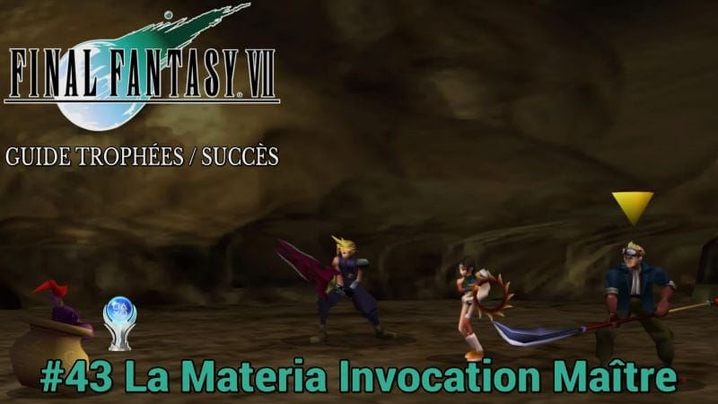 GUIDE TROPHÉES / SUCCÈS FINAL FANTASY VII : #43 La Materia Invocation Maître