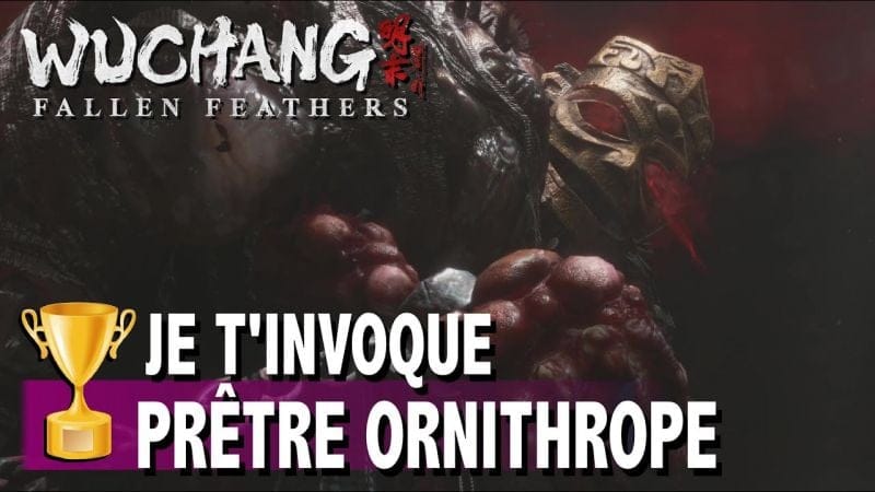 JE T'INVOQUE & PRÊTRE ORNITHROPE - LU BINGZHANG BOSS FIGHT - WUCHANG FALLEN FEATHERS