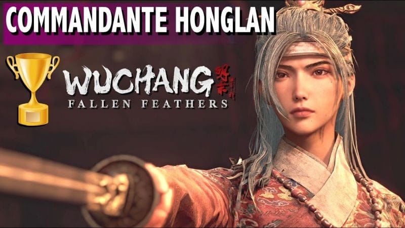 COMMANDANTE HONGLAN BOSS FIGHT TROPHÉE  - PALAIS DE L'EMPEREUR TANG - WUCHANG FALLEN FEATHERS