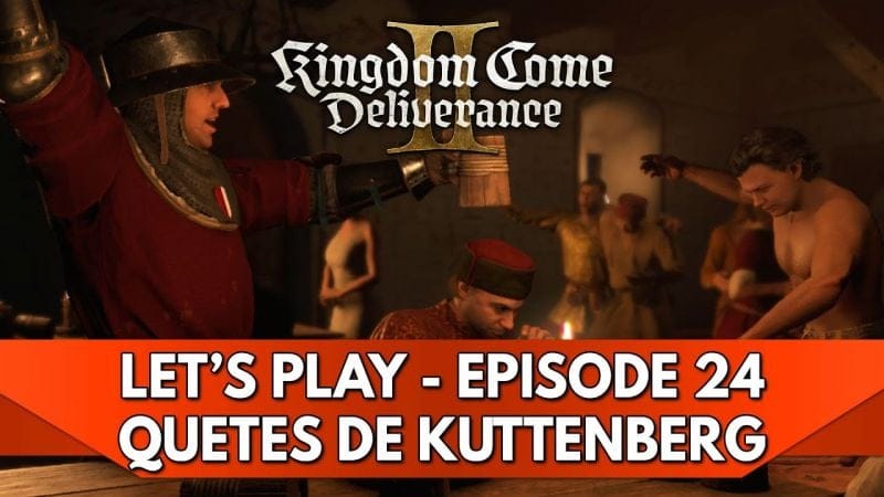 Kingdom Come Deliverance 2 Gameplay FR : Let's Play - Episode 24, Quêtes de Kuttenberg