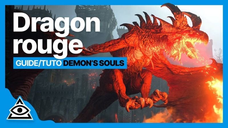 GUIDE-TUTO DEMON'S SOULS (PS5) † Battre le Dragon Rouge facilement † FR