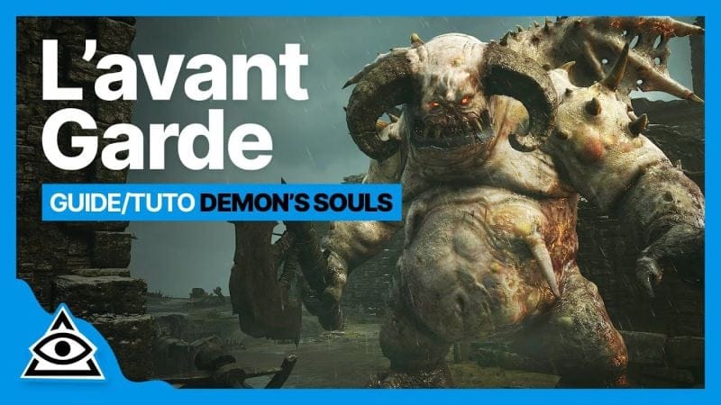 GUIDE-TUTO DEMON'S SOULS (PS5) † Battre l'Avant Garde facilement † FR