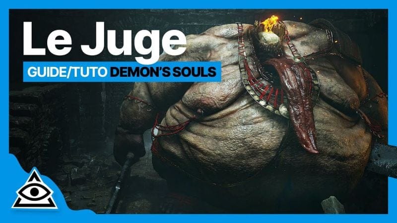 GUIDE-TUTO DEMON'S SOULS (PS5) † Battre Le Juge facilement † FR