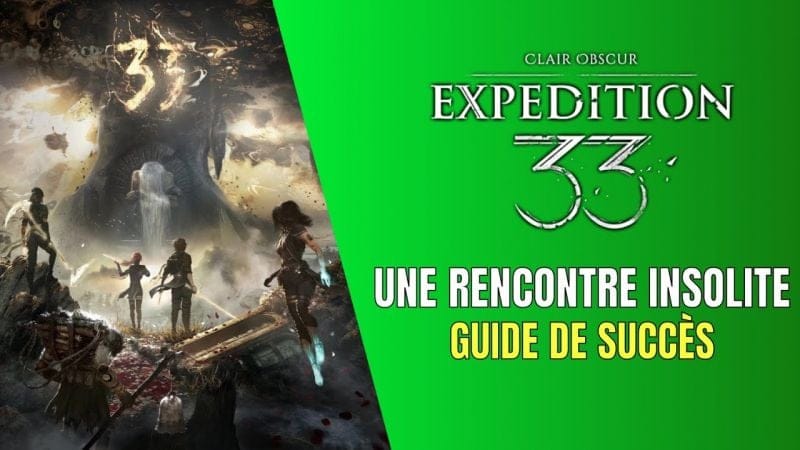 Clair Obscur: Expedition 33 Une Rencontre Insolite Guide de Trophée / Succès