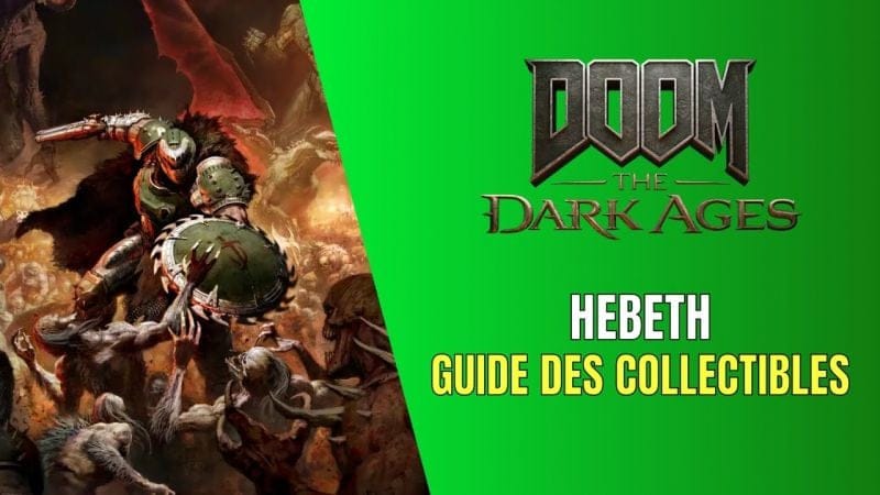 Doom: The Dark Ages Hebeth Guide des Collectibles - Guide 100%