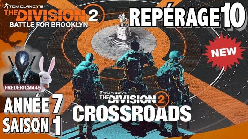 THE DIVISION 2 - REPÉRAGE 10 + Activité 1 2 3 & DÉCOUVERTE SAISON 1 ANNÉE 7 CROSSROADS