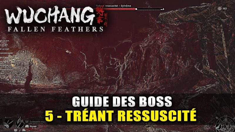 Wuchang Fallen Feathers : Guide Boss : 5 - Tréant ressuscité (Combat Complet Stratégie)
