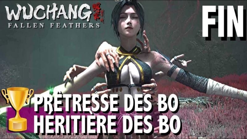BATTRE PRÊTRESSE DES BO & AVOIR LA FIN HÉRITIÈRE DES BO TROPHÉE  - WUCHANG FALLEN FEATHERS