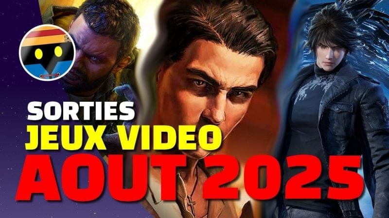 ENCORE DES GROSSES SORTIES JEUX VIDÉO EN AOUT 2025 ! (avec un ÉNORME JEU ?)