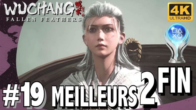 WUCHANG FALLEN FEATHERS - LES PROFONDEURS DE LA CAPITALE - FOYER SACRÉ - LES MEILLEURES 2 FINS 4K