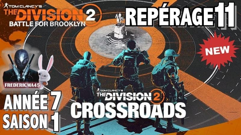 THE DIVISION 2 - REPÉRAGE 11 + Activité 1 2 3 & DÉCOUVERTE SAISON 1 ANNÉE 7 CROSSROADS